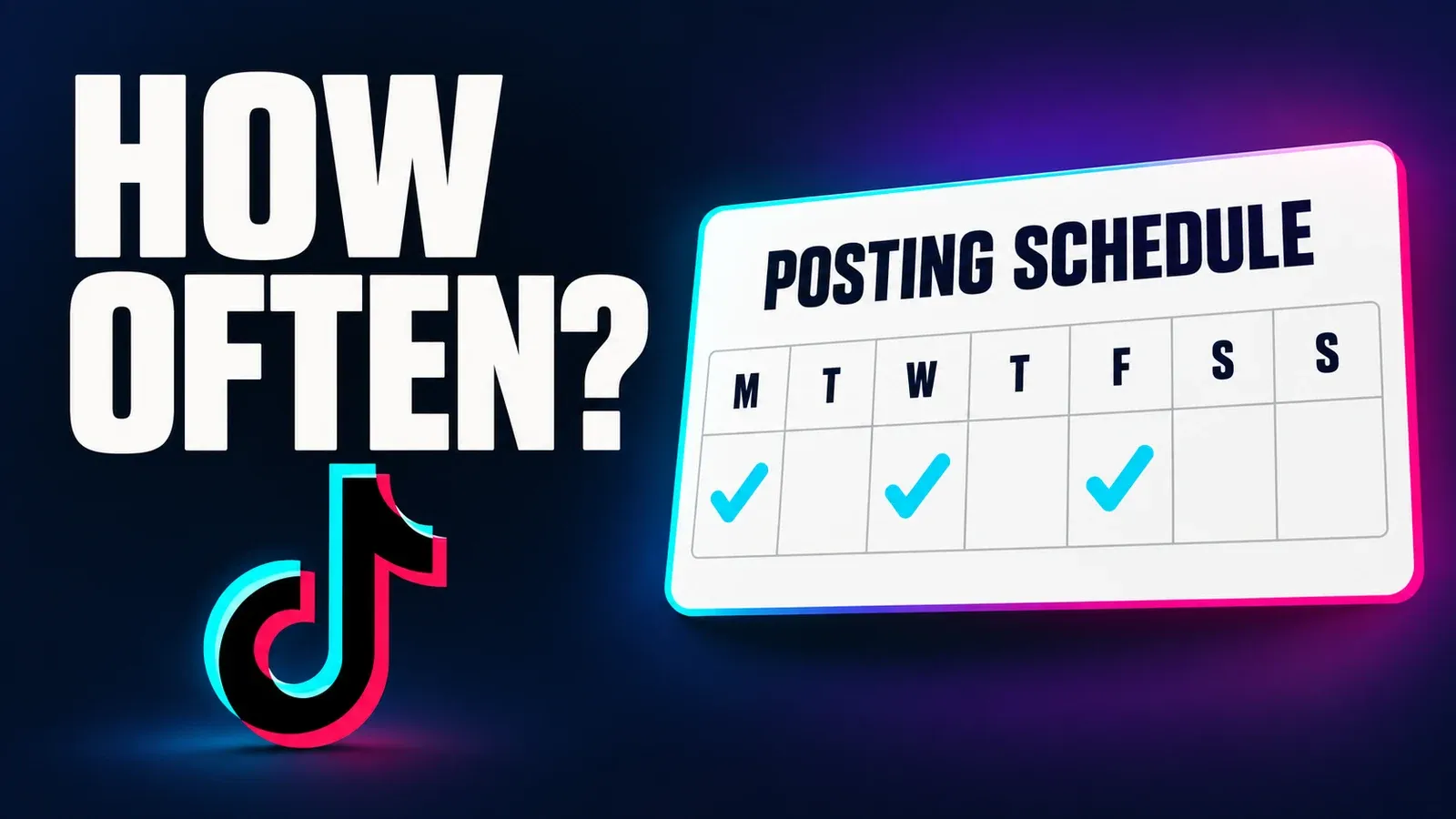 How Often headline beside the TikTok logo and a weekly posting calendar.